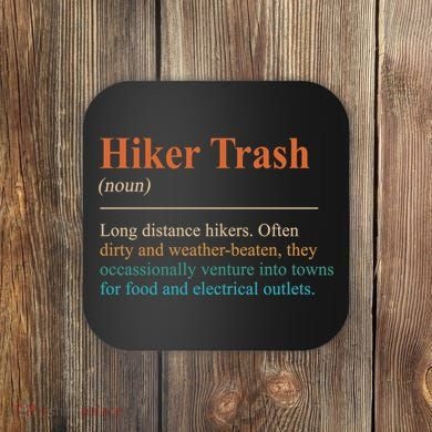 Hiker Trash Definition Funny Hiking Lover Hiking Trail Coaster