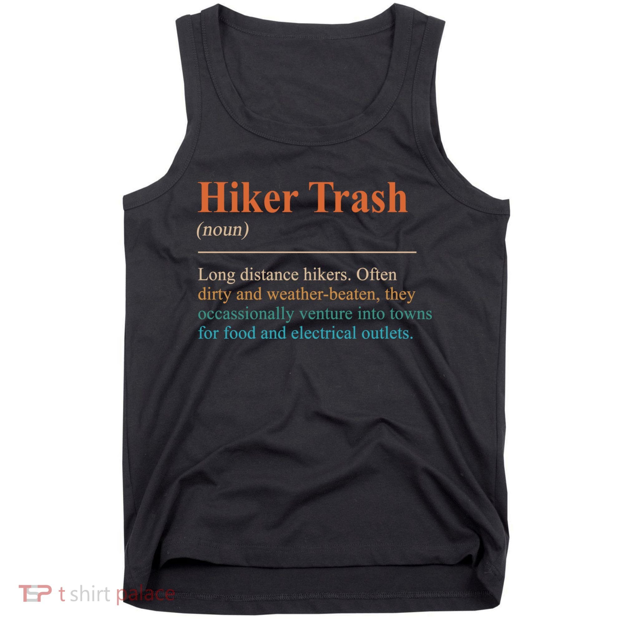 Hiker Trash Definition Funny Hiking Lover Hiking Trail Tank Top