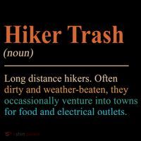 Hiker Trash Definition Funny Hiking Lover Hiking Trail Toddler T-Shirt thumb 4