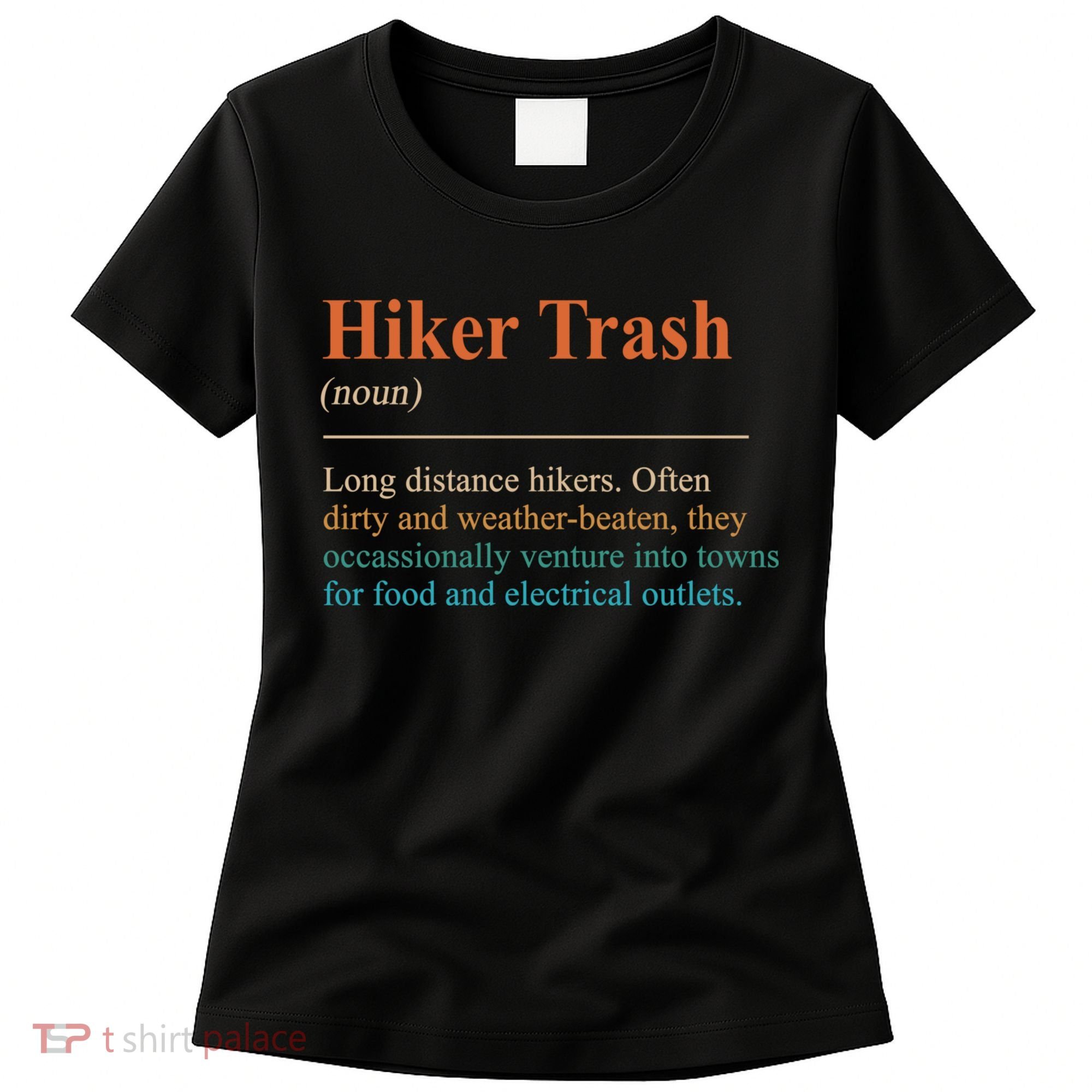 Hiker Trash Definition Funny Hiking Lover Hiking Trail Women's T-Shirt