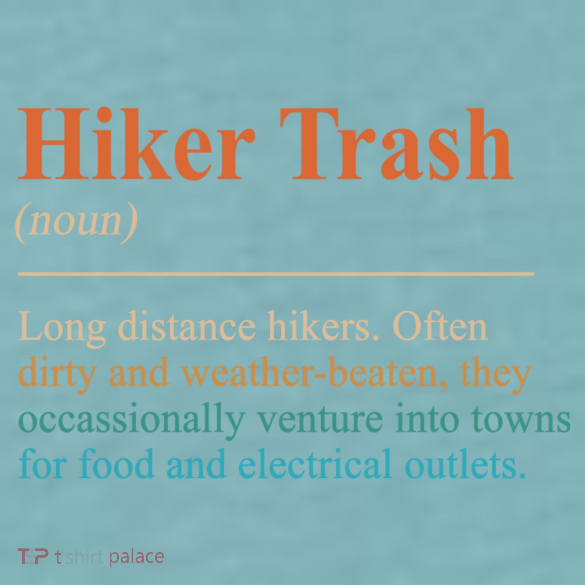 Hiker Trash Definition Funny Hiking Lover Hiking Trail Sueded Cloud Jersey T-Shirt
