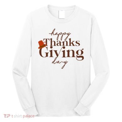 Happy Thanksgiving Day Long Sleeve Shirt