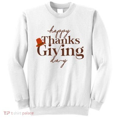 Happy Thanksgiving Day Sweatshirt