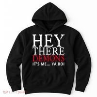 Hey There Demons It's Me Ya Boy Funny Hoodie thumb 0