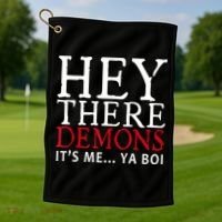 Hey There Demons It's Me Ya Boy Funny Golf Towel thumb 1