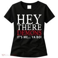 Hey There Demons It's Me Ya Boy Funny Women's T-Shirt thumb 0