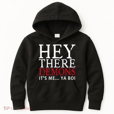 Hey There Demons It's Me Ya Boy Funny Kids Hoodie