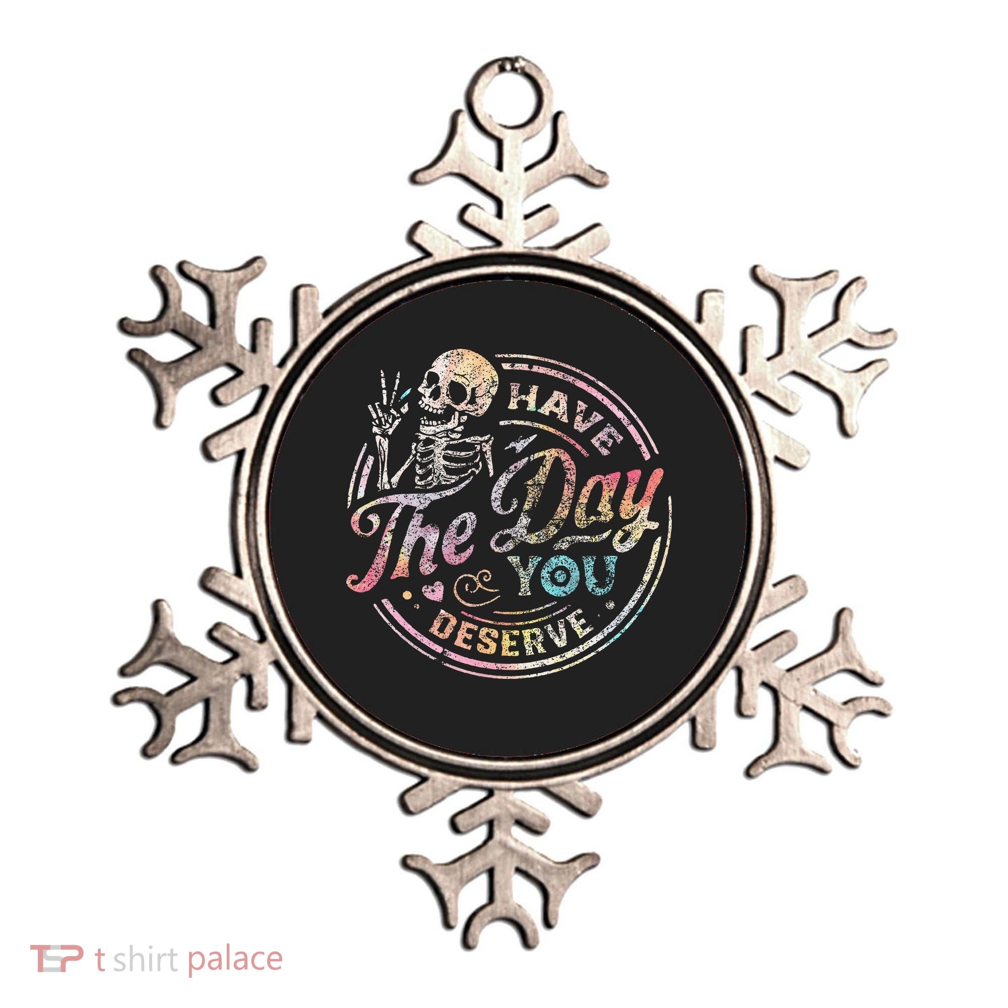 Have The Day You Deserve Retro Motivational Skeleton Ornament