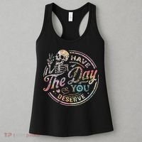 Have The Day You Deserve Retro Motivational Skeleton Women's Tank Top thumb 3