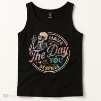 Have The Day You Deserve Retro Motivational Skeleton Tank Top thumb 2