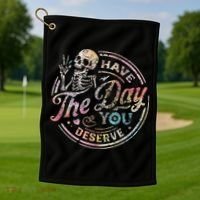 Have The Day You Deserve Retro Motivational Skeleton Golf Towel thumb 1