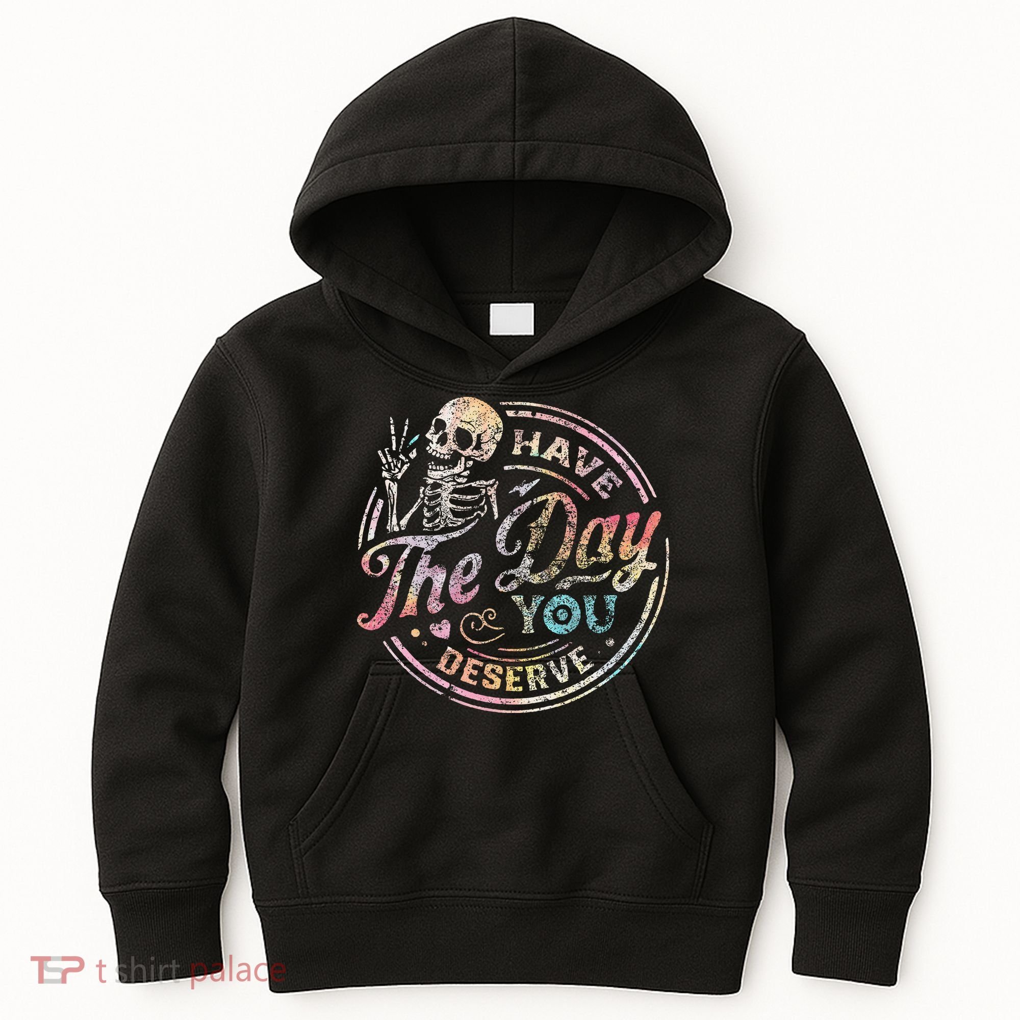Have The Day You Deserve Retro Motivational Skeleton Kids Hoodie