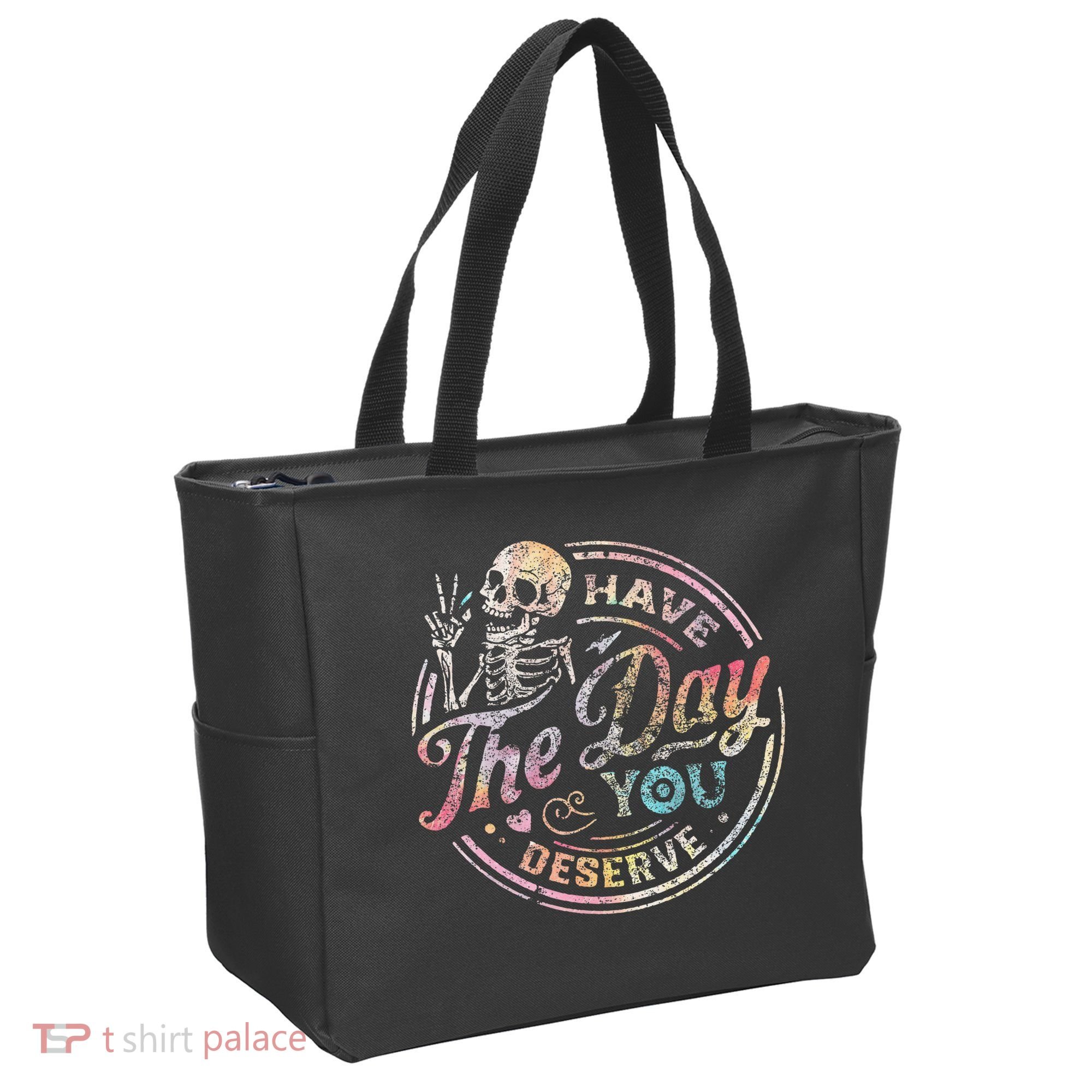 Have The Day You Deserve Retro Motivational Skeleton Tote Bag