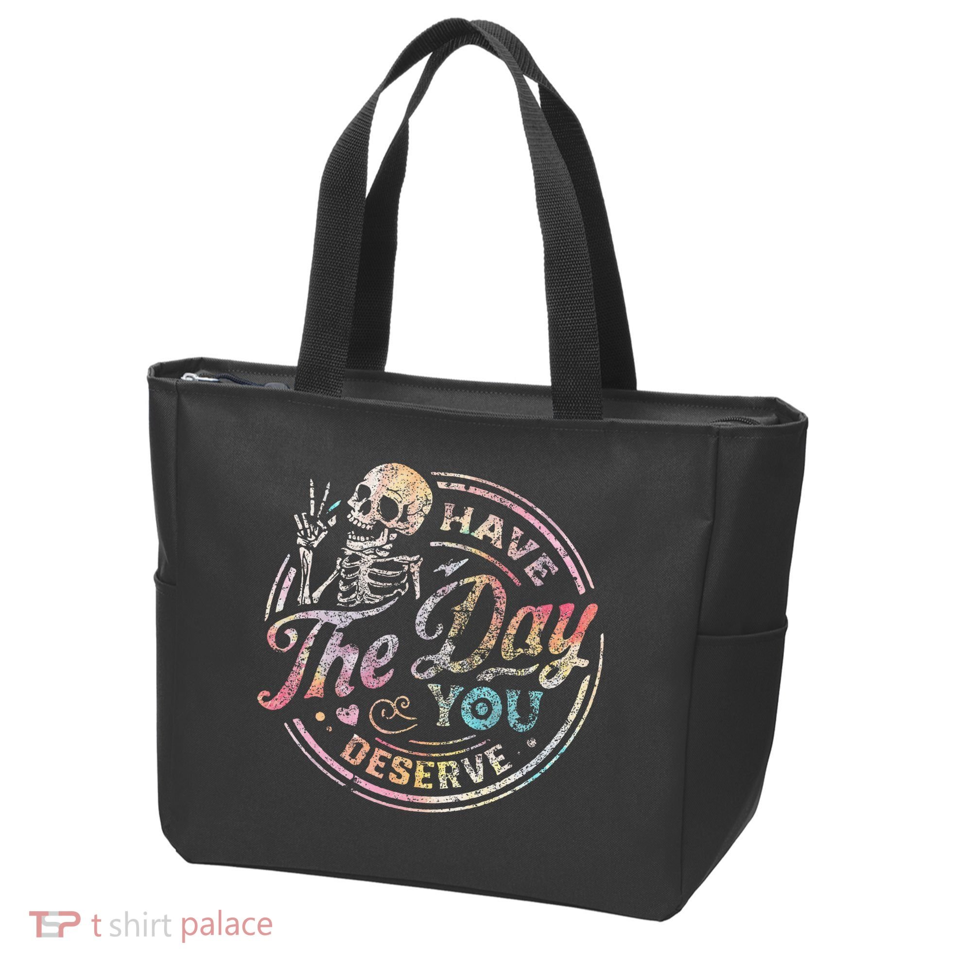 Have The Day You Deserve Retro Motivational Skeleton Tote Bag