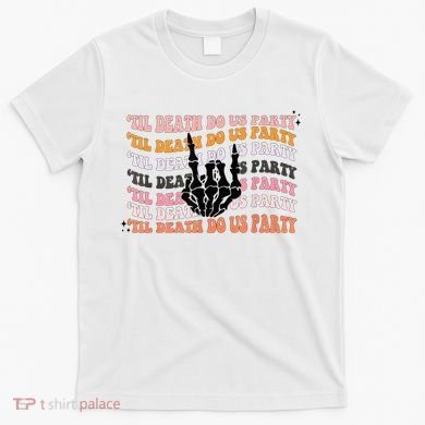 Halloween Til Death Do Us Party Bachelorette Matching T-Shirt