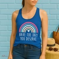 Have The Day You Deserve Women's Tank Top thumb 2