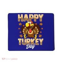 Happy Turkey Day Gift Thanksgiving Day Gift Holiday Gift Mousepad thumb 0
