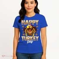 Happy Turkey Day Gift Thanksgiving Day Gift Holiday Gift Women's T-Shirt thumb 4