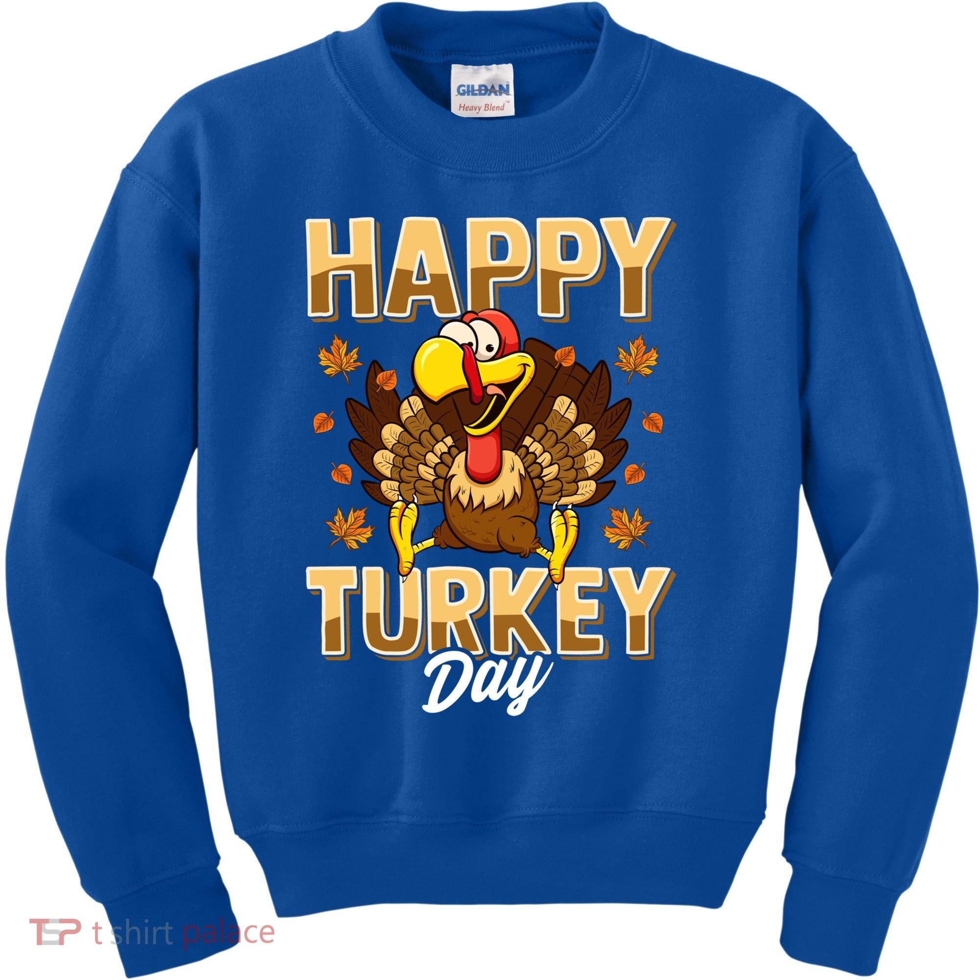 Happy Turkey Day Gift Thanksgiving Day Gift Holiday Gift Kids Sweatshirt