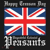 Happy Treason Day Ungrateful Colonial Peasants 4th Of July Coaster thumb 2