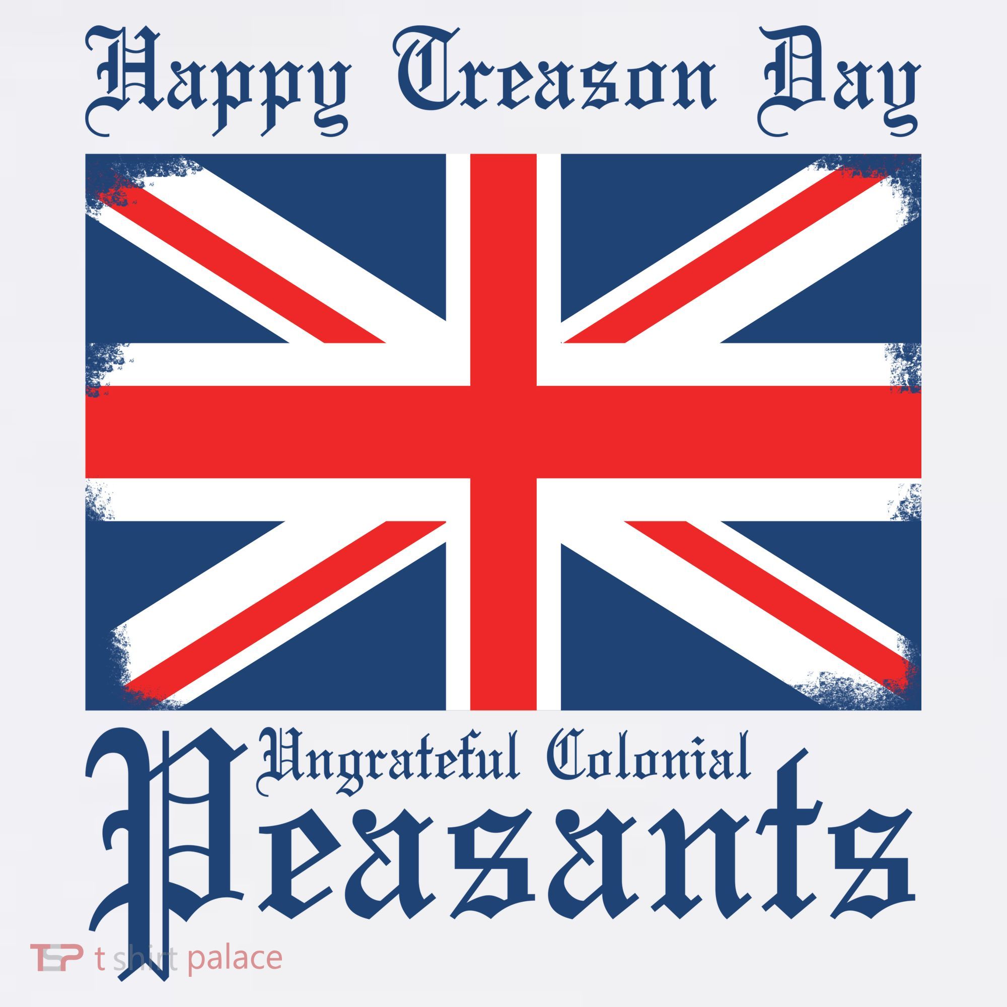 Happy Treason Day Ungrateful Colonial Peasants 4th Of July Ornament