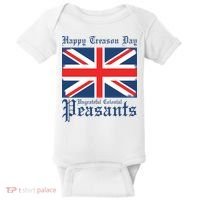 Happy Treason Day Ungrateful Colonial Peasants 4th Of July Baby Bodysuit thumb 0