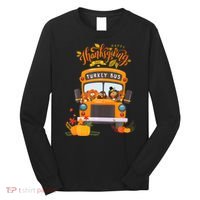 Happy Thanksgiving Day Turkey School Bus Driver Gifts Long Sleeve Shirt thumb 0
