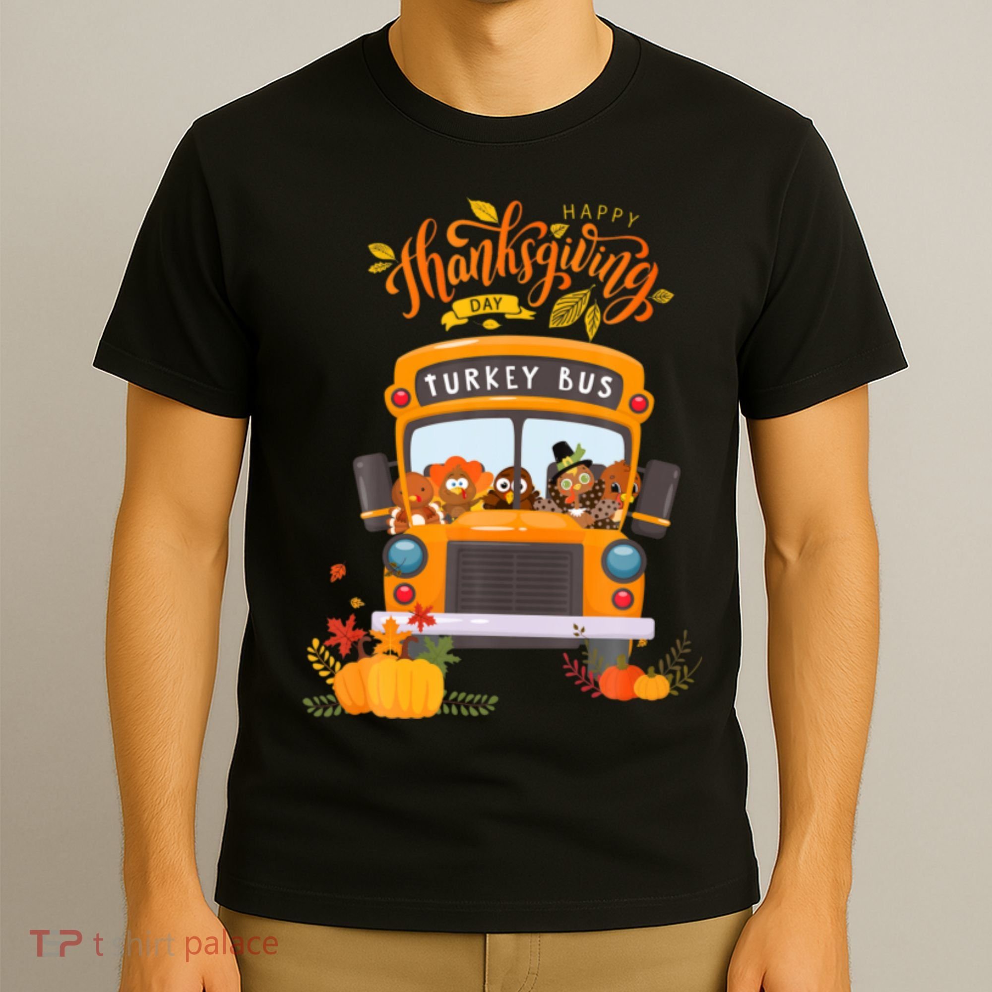 Happy Thanksgiving Day Turkey School Bus Driver Gifts T-Shirt