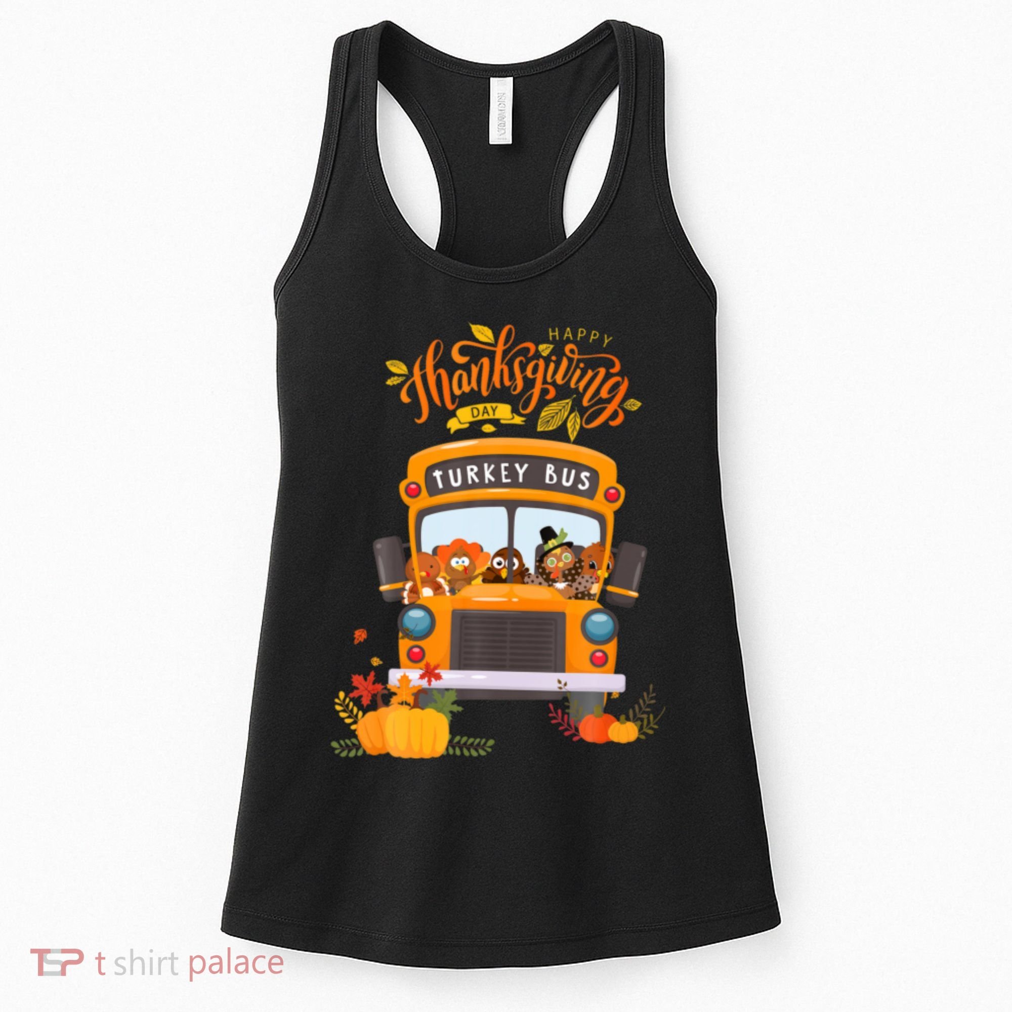 Happy Thanksgiving Day Turkey School Bus Driver Gifts Women's Tank Top