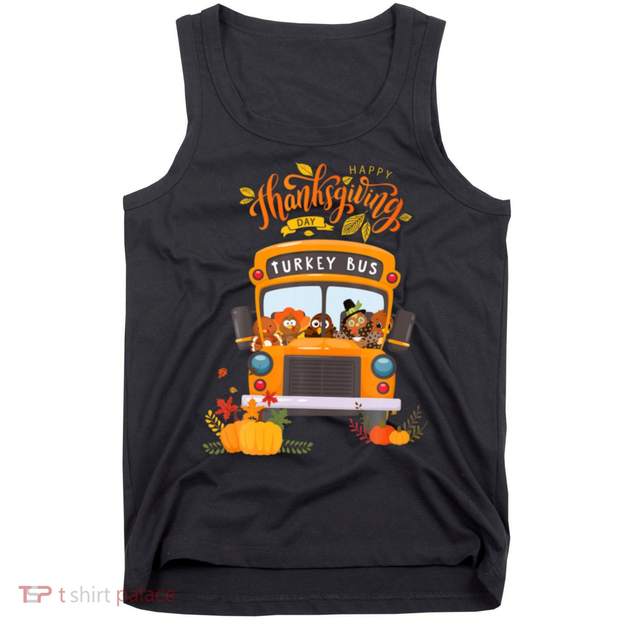Happy Thanksgiving Day Turkey School Bus Driver Gifts Tank Top