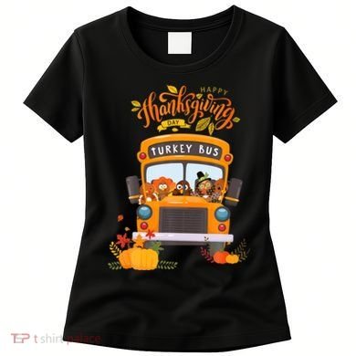 Happy Thanksgiving Day Turkey School Bus Driver Gifts Women's T-Shirt