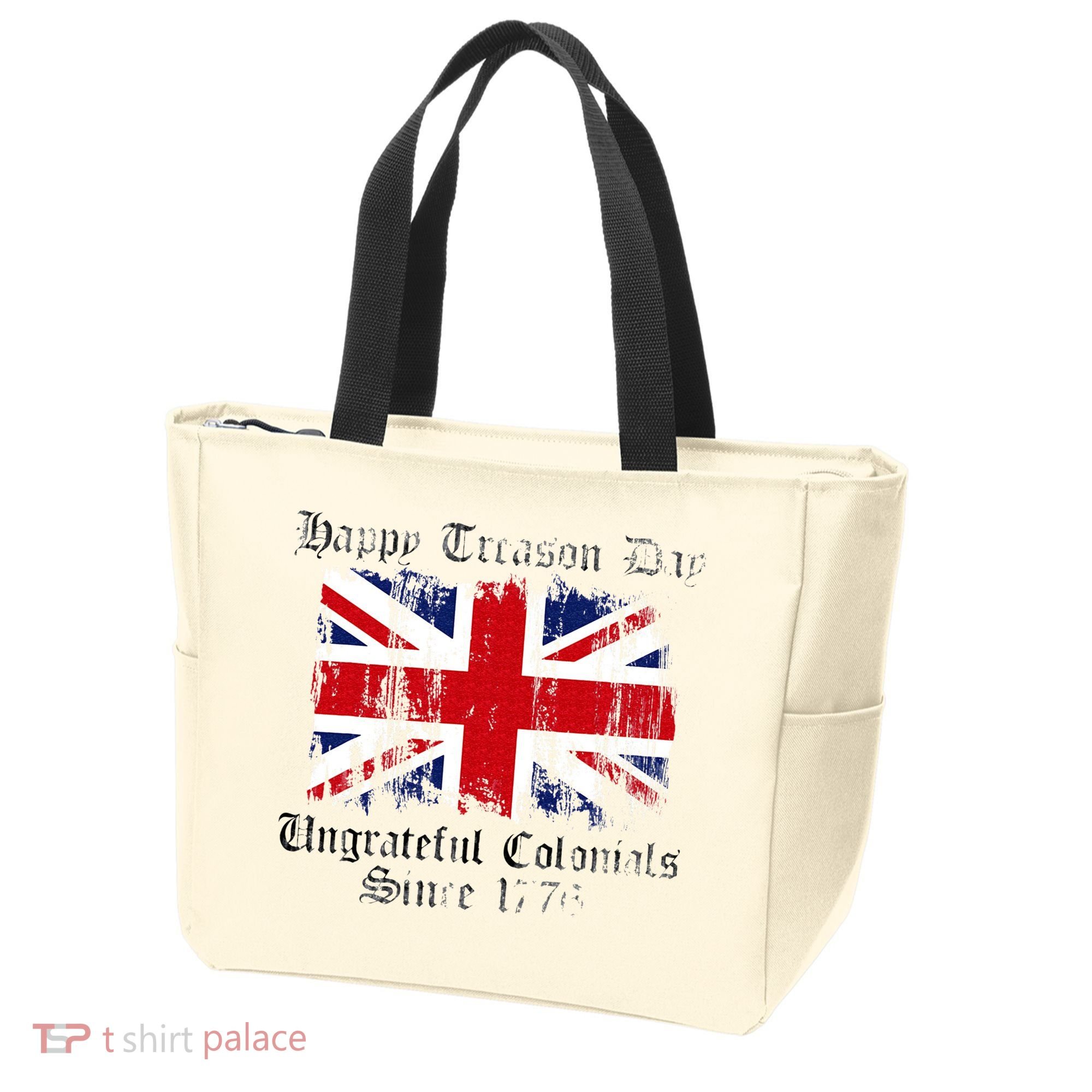 Happy Treason Day Ungrateful Colonials 1776 4th of July Tote Bag