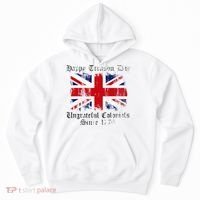 Happy Treason Day Ungrateful Colonials 1776 4th of July Hoodie thumb 0