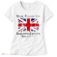 Happy Treason Day Ungrateful Colonials 1776 4th of July Women's T-Shirt thumb 0