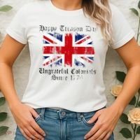 Happy Treason Day Ungrateful Colonials 1776 4th of July Women's T-Shirt thumb 2