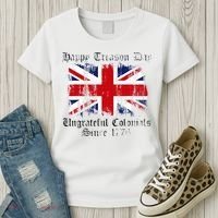 Happy Treason Day Ungrateful Colonials 1776 4th of July Women's T-Shirt thumb 3