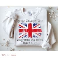 Happy Treason Day Ungrateful Colonials 1776 4th of July Sweatshirt thumb 2