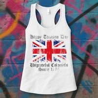 Happy Treason Day Ungrateful Colonials 1776 4th of July Women's Tank Top thumb 3