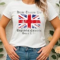 Happy Treason Day Ungrateful Colonials 1776 4th of July Women's T-Shirt thumb 2