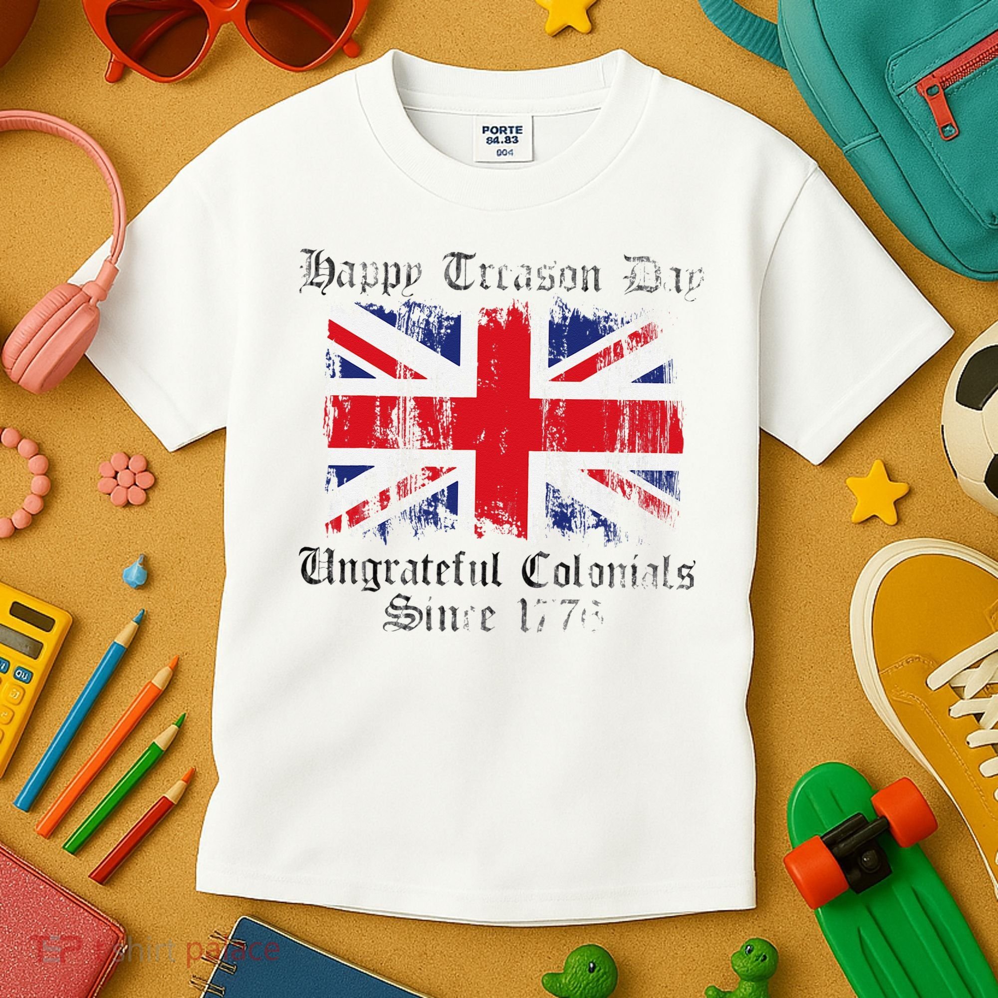 Happy Treason Day Ungrateful Colonials 1776 4th of July Kids T-Shirt
