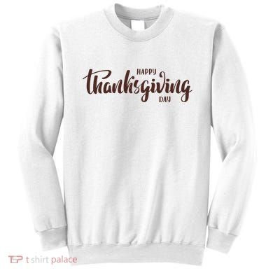 Happy Thanksgiving Day Holiday Sweatshirt