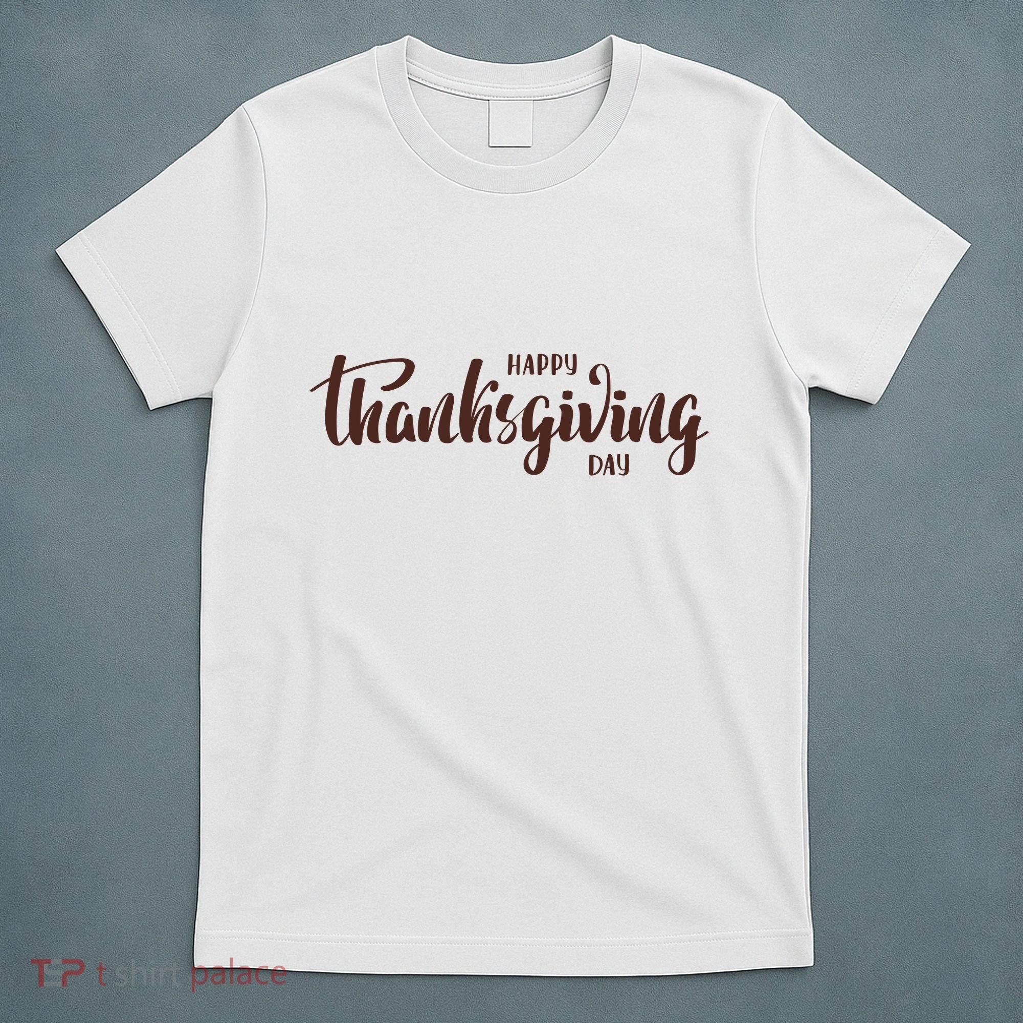 Happy Thanksgiving Day Holiday T-Shirt