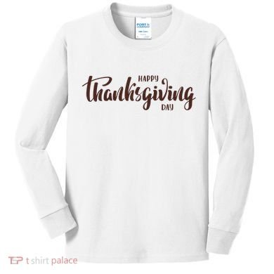 Happy Thanksgiving Day Holiday Kids Long Sleeve Shirt