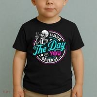 Have The Day You Deserve Skelton Toddler T-Shirt thumb 2