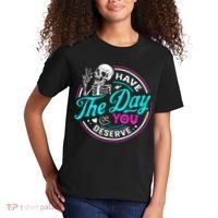 Have The Day You Deserve Skelton Kids T-Shirt thumb 2