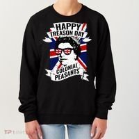Happy Treason Day Funny Queen Elizabeth 4th Of July Women's Sweatshirt thumb 0