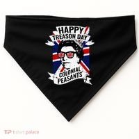 Happy Treason Day Funny Queen Elizabeth 4th Of July USA-Made Doggie Bandana thumb 0