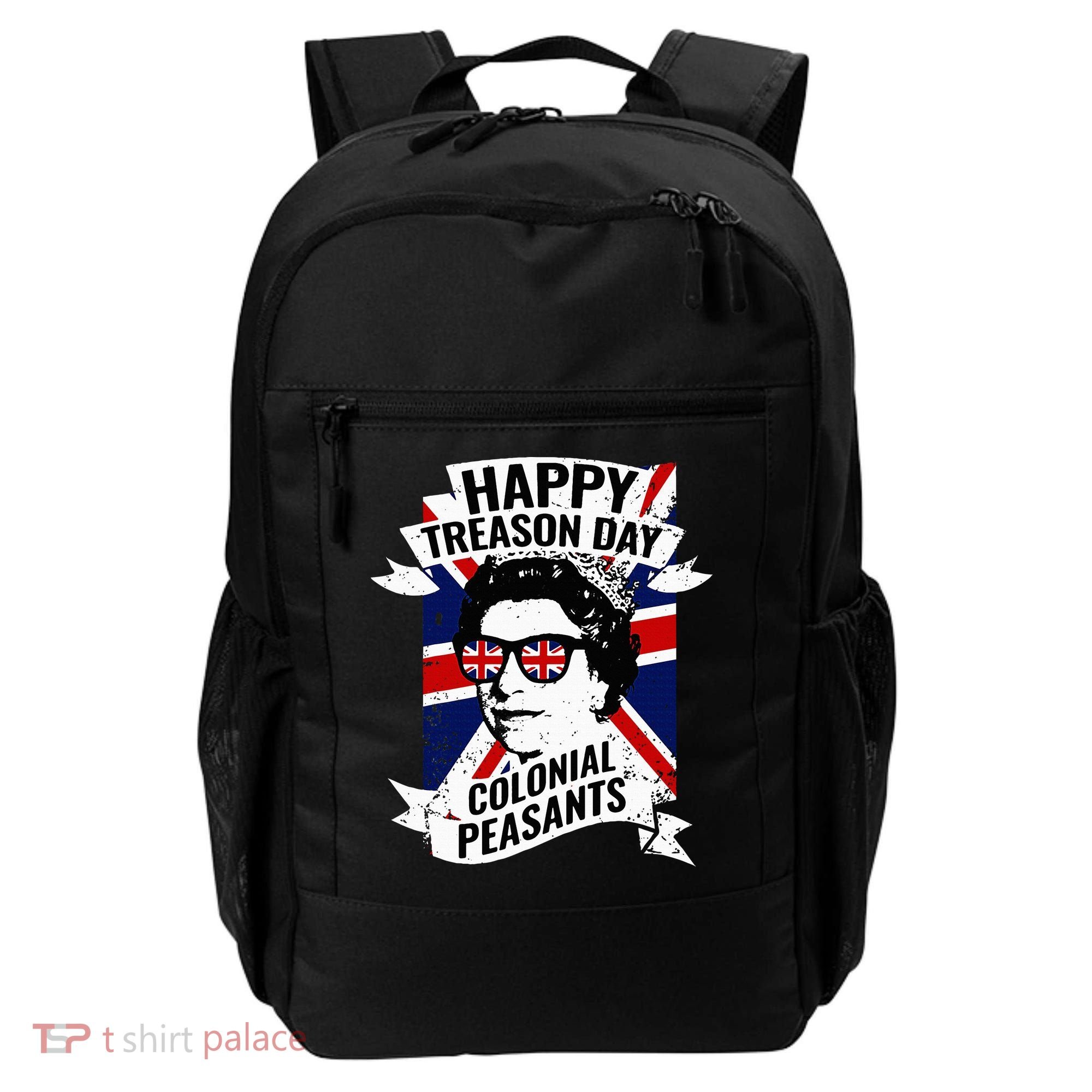Happy Treason Day Funny Queen Elizabeth 4th Of July Backpack
