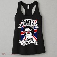 Happy Treason Day Funny Queen Elizabeth 4th Of July Women's Tank Top thumb 3
