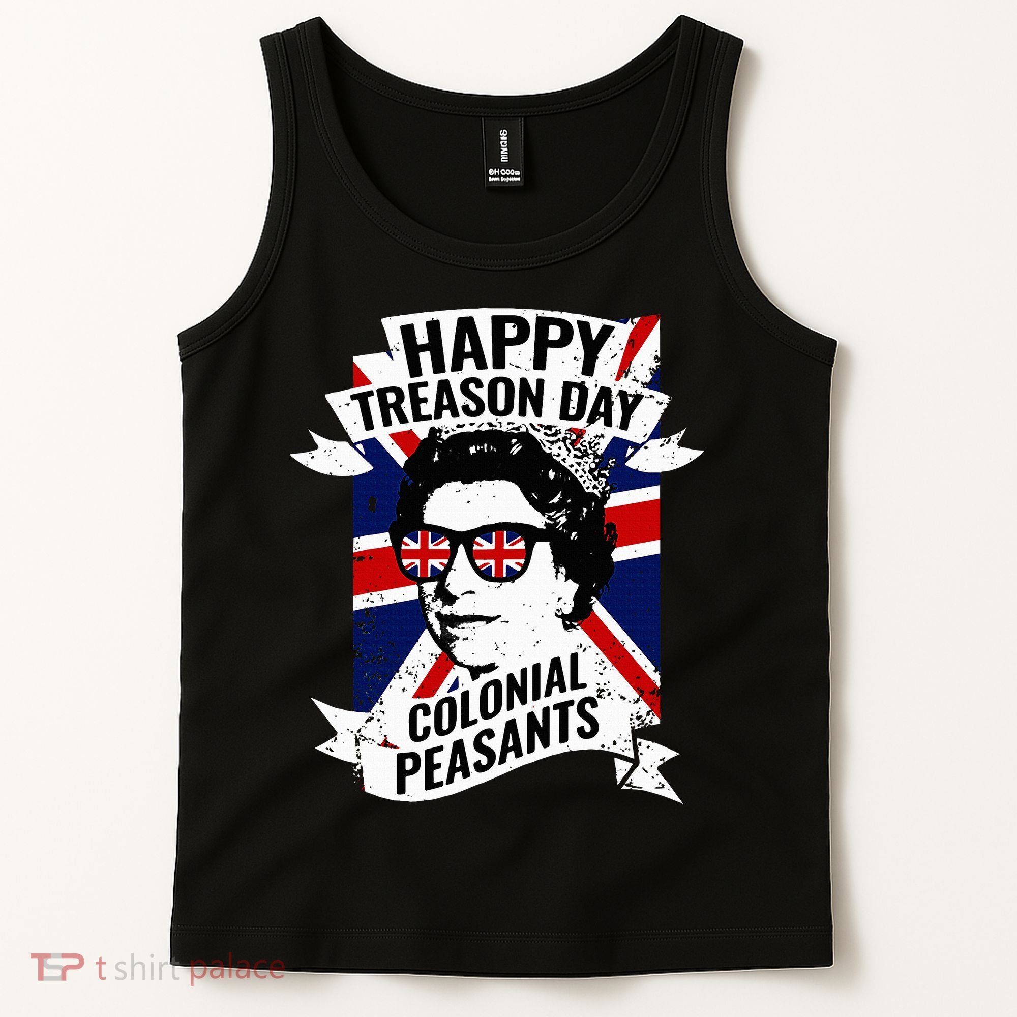 Happy Treason Day Funny Queen Elizabeth 4th Of July Tank Top